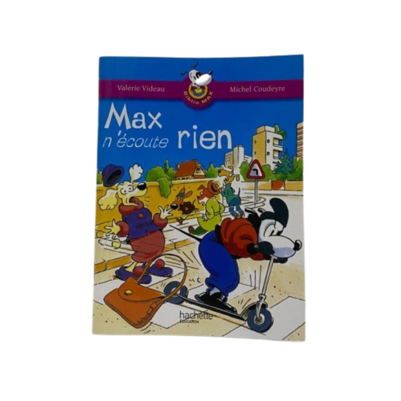 BIBLIOTHÈQUE MAX N04 MAX N'ÉCOUTE RIEN