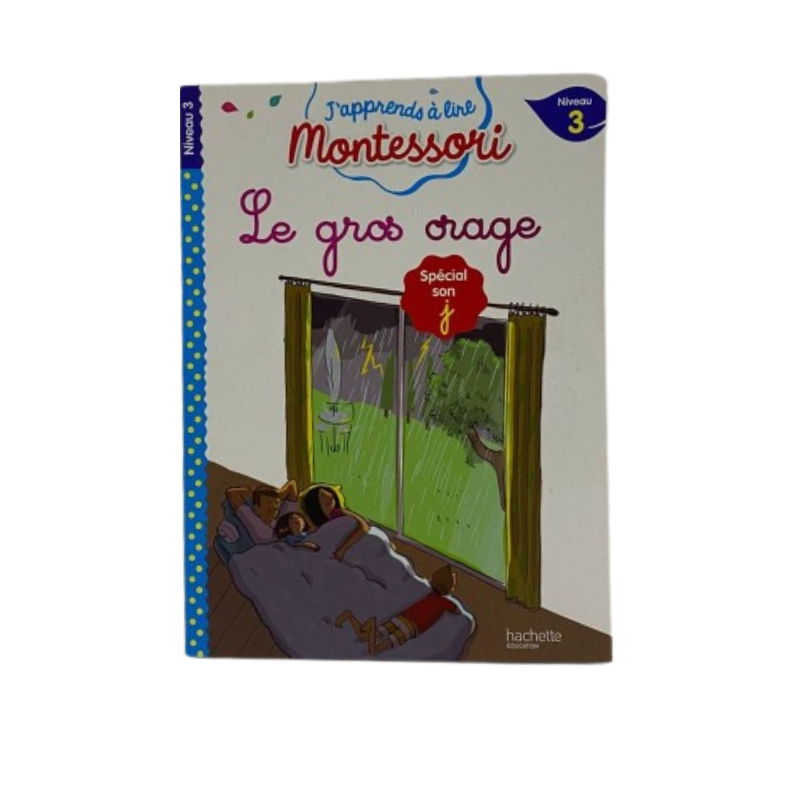 Le gros orage, niveau 3 - J'apprends à lire Montessori