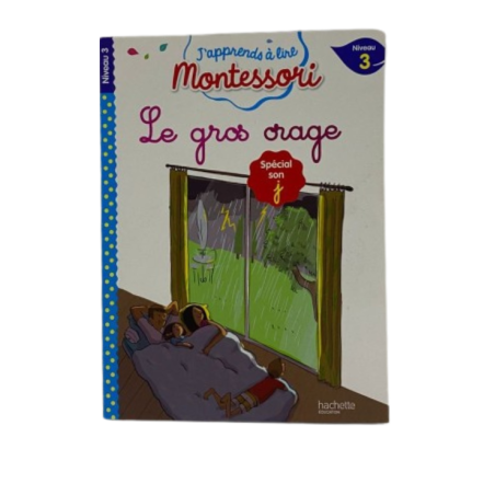 Le gros orage, niveau 3 - J'apprends à lire Montessori