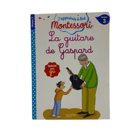 La guitare de Gaspard, niveau 3 - J'apprends à lire Montessori