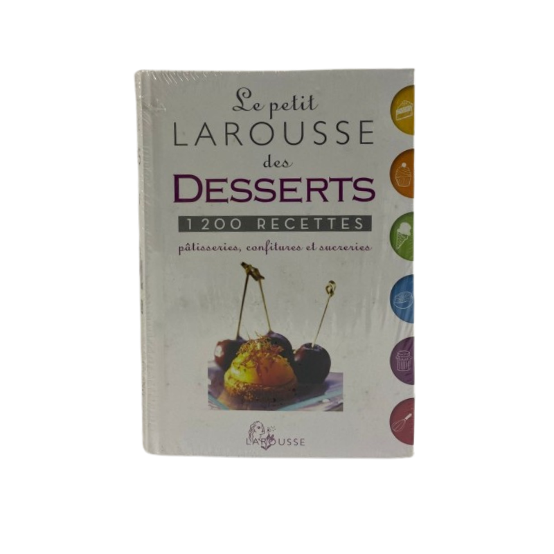 Petit LAROUSSE des Desserts