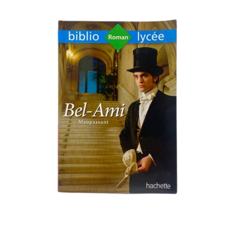 Classique- MAUPASSANT , Bel-ami Larousse