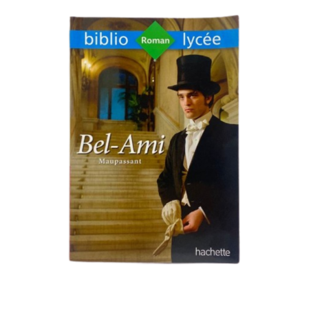 Classique- MAUPASSANT , Bel-ami Larousse