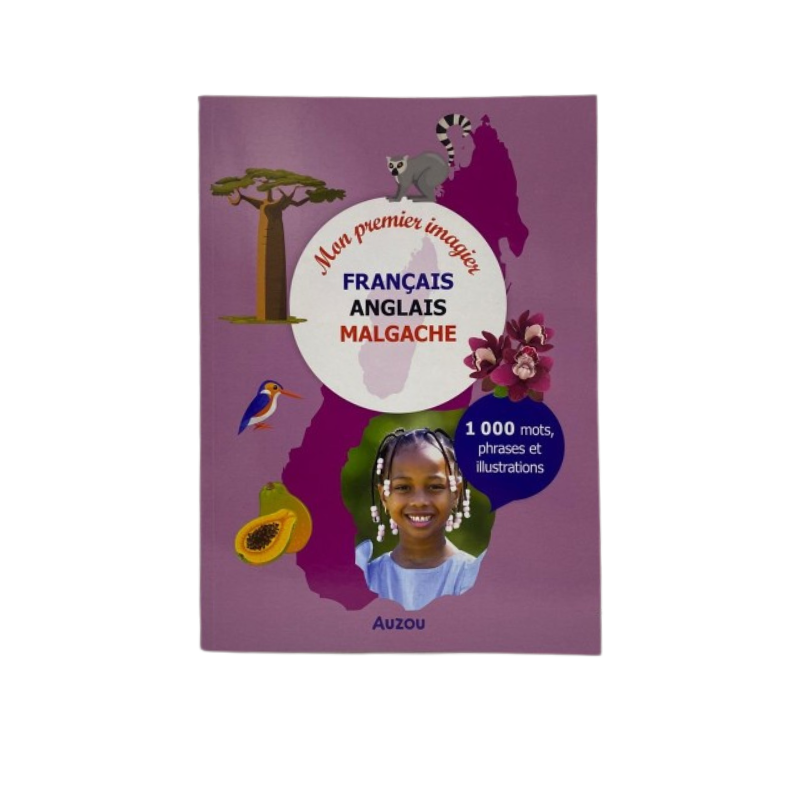 Mon Premier Imagier Trilingue Français/Anglais/Malgache Auzou