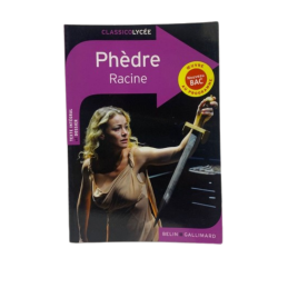 CLASSIQUE - LYCÉE ,RACINE Phèdre Belin Gallimard