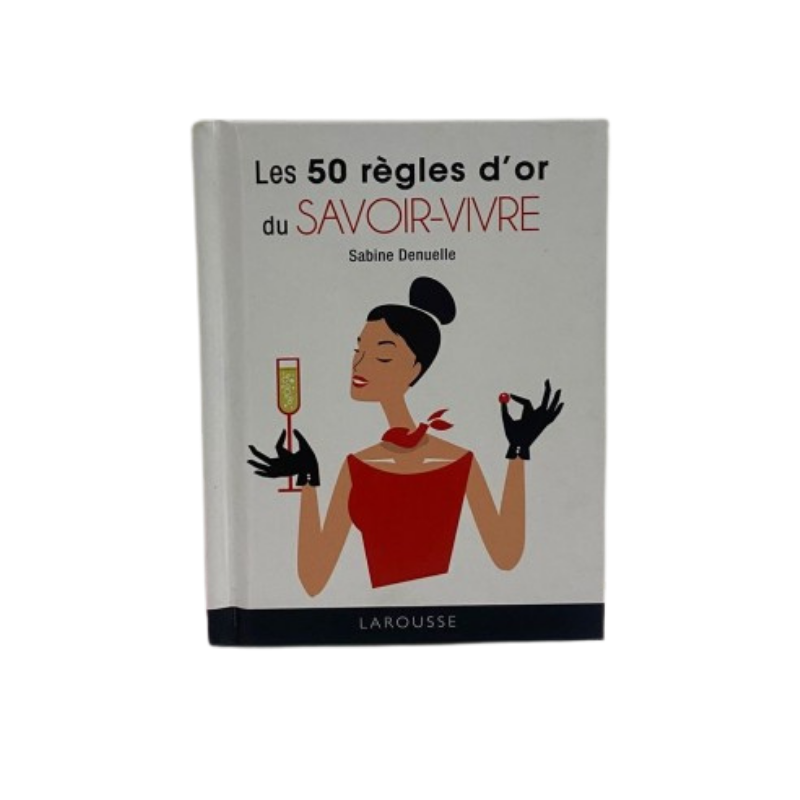 50 Règles d'or du savoir-vivre