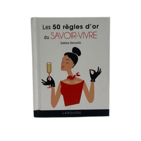 50 Règles d'or du savoir-vivre