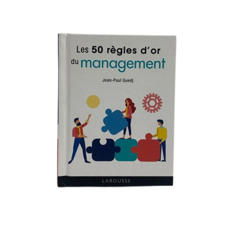 Les 50 règles d'or du management