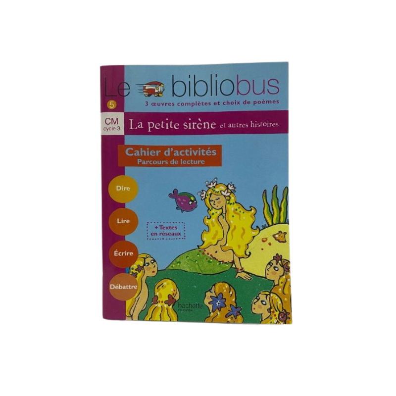 N°05 L a petite sirène - cahier d'activités CM
